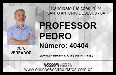 Candidato PROFESSOR PEDRO 2024 - SANTO ANTÔNIO DE JESUS - Eleições