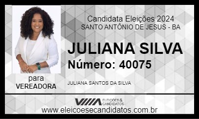 Candidato JULIANA SILVA 2024 - SANTO ANTÔNIO DE JESUS - Eleições