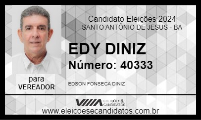 Candidato EDY DINIZ 2024 - SANTO ANTÔNIO DE JESUS - Eleições