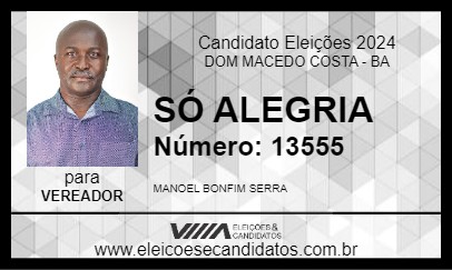 Candidato SÓ ALEGRIA 2024 - DOM MACEDO COSTA - Eleições