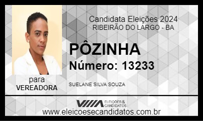 Candidato PÔZINHA 2024 - RIBEIRÃO DO LARGO - Eleições