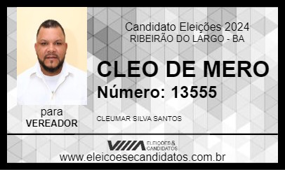 Candidato CLEO DE MERO 2024 - RIBEIRÃO DO LARGO - Eleições