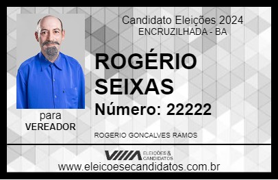 Candidato ROGÉRIO SEIXAS 2024 - ENCRUZILHADA - Eleições