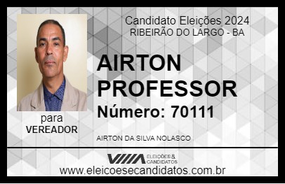 Candidato AIRTON PROFESSOR 2024 - RIBEIRÃO DO LARGO - Eleições