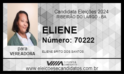 Candidato ELIENE 2024 - RIBEIRÃO DO LARGO - Eleições