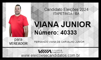 Candidato VIANA JUNIOR 2024 - ITAPETINGA - Eleições