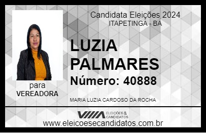 Candidato LUZIA PALMARES 2024 - ITAPETINGA - Eleições