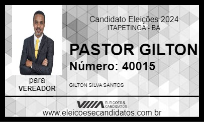 Candidato PASTOR GILTON 2024 - ITAPETINGA - Eleições