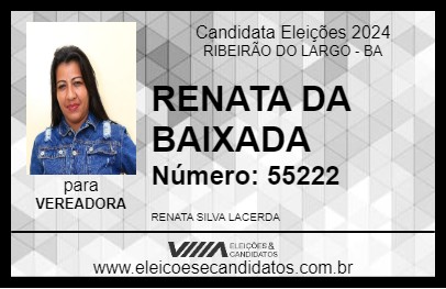 Candidato RENATA DA BAIXADA 2024 - RIBEIRÃO DO LARGO - Eleições