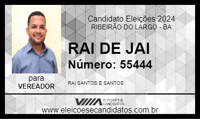 Candidato RAI DE JAI 2024 - RIBEIRÃO DO LARGO - Eleições