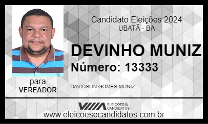 Candidato DEVINHO MUNIZ 2024 - UBATÃ - Eleições