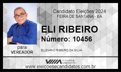 Candidato ELI RIBEIRO 2024 - FEIRA DE SANTANA - Eleições