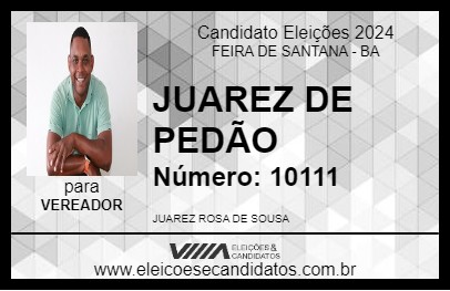 Candidato JUAREZ DE PEDÃO 2024 - FEIRA DE SANTANA - Eleições