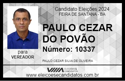 Candidato PAULO CEZAR DO POVÃO 2024 - FEIRA DE SANTANA - Eleições