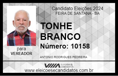 Candidato TONHE BRANCO 2024 - FEIRA DE SANTANA - Eleições