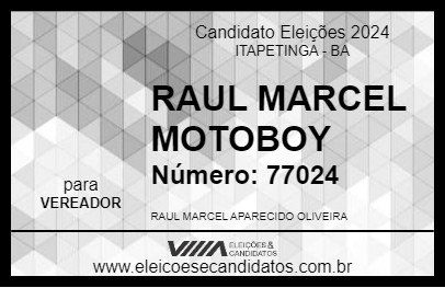 Candidato RAUL MARCEL MOTOBOY 2024 - ITAPETINGA - Eleições