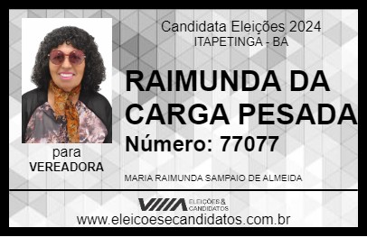 Candidato RAIMUNDA DA CARGA PESADA 2024 - ITAPETINGA - Eleições