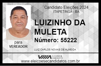 Candidato LUIZINHO DA MULETA 2024 - ITAPETINGA - Eleições