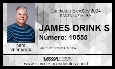 Candidato JAMES DRINK S 2024 - SANTA LUZIA - Eleições