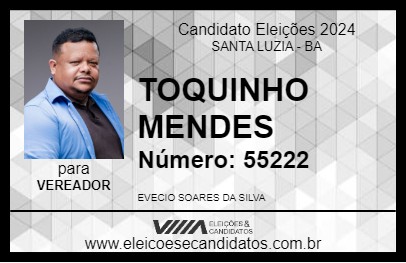 Candidato TOQUINHO MENDES 2024 - SANTA LUZIA - Eleições