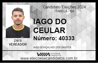 Candidato IAGO DO CEULAR 2024 - ITABELA - Eleições