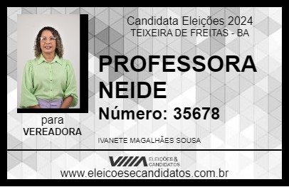 Candidato PROFESSORA NEIDE 2024 - TEIXEIRA DE FREITAS - Eleições