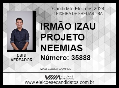 Candidato IRMÃO IZAU PROJETO NEEMIAS 2024 - TEIXEIRA DE FREITAS - Eleições