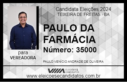 Candidato PAULO DA FARMÁCIA 2024 - TEIXEIRA DE FREITAS - Eleições