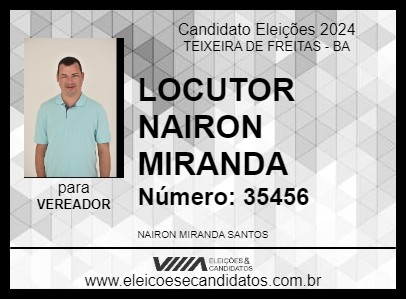 Candidato LOCUTOR NAIRON MIRANDA 2024 - TEIXEIRA DE FREITAS - Eleições