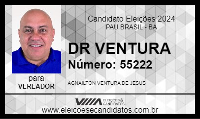 Candidato DR VENTURA 2024 - PAU BRASIL - Eleições