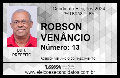 Candidato ROBSON VENÂNCIO 2024 - PAU BRASIL - Eleições