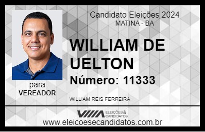 Candidato WILLIAM DE UELTON 2024 - MATINA - Eleições