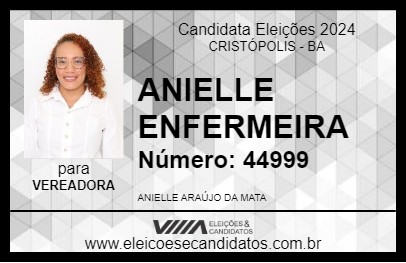 Candidato ANIELLE ENFERMEIRA 2024 - CRISTÓPOLIS - Eleições