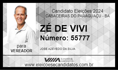 Candidato ZÉ DE VIVI 2024 - CABACEIRAS DO PARAGUAÇU - Eleições