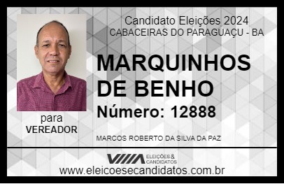 Candidato MARQUINHOS DE BENHO 2024 - CABACEIRAS DO PARAGUAÇU - Eleições