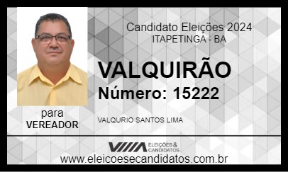 Candidato VALQUIRÃO 2024 - ITAPETINGA - Eleições