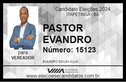 Candidato PASTOR EVANDRO 2024 - ITAPETINGA - Eleições