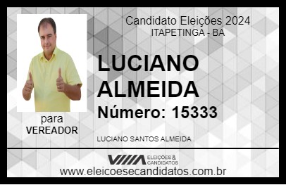 Candidato LUCIANO ALMEIDA 2024 - ITAPETINGA - Eleições