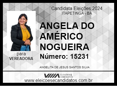 Candidato ANGELA DO AMÉRICO NOGUEIRA 2024 - ITAPETINGA - Eleições