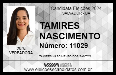 Candidato TAMIRES NASCIMENTO 2024 - SALVADOR - Eleições