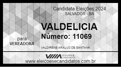 Candidato VALDELICIA 2024 - SALVADOR - Eleições