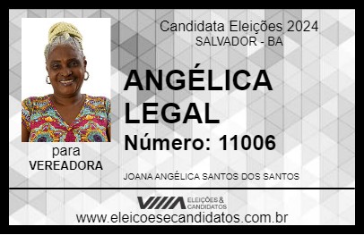 Candidato ANGÉLICA LEGAL 2024 - SALVADOR - Eleições