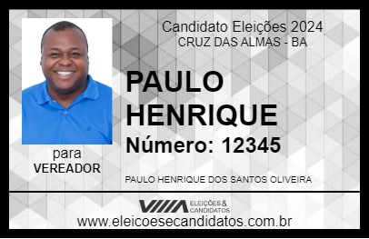 Candidato PAULO HENRIQUE 2024 - CRUZ DAS ALMAS - Eleições