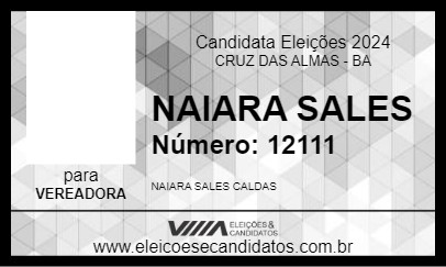 Candidato NAIARA SALES 2024 - CRUZ DAS ALMAS - Eleições