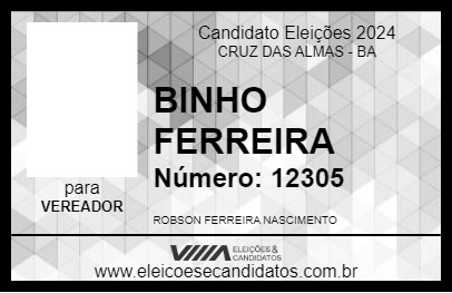 Candidato BINHO FERREIRA 2024 - CRUZ DAS ALMAS - Eleições