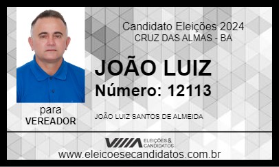 Candidato JOÃO LUIZ 2024 - CRUZ DAS ALMAS - Eleições