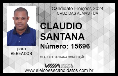 Candidato CLAUDIO SANTANA 2024 - CRUZ DAS ALMAS - Eleições