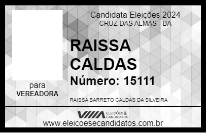 Candidato RAISSA CALDAS 2024 - CRUZ DAS ALMAS - Eleições