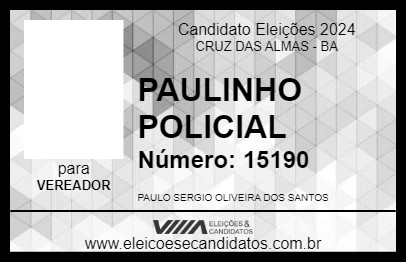 Candidato PAULINHO POLICIAL 2024 - CRUZ DAS ALMAS - Eleições