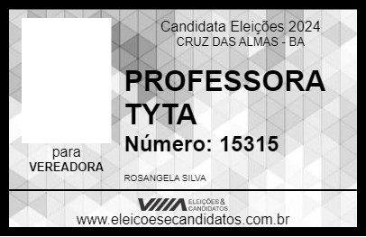 Candidato PROFESSORA TYTA 2024 - CRUZ DAS ALMAS - Eleições